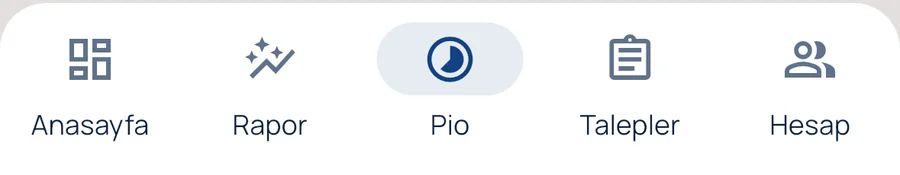 Alt menü: Anasayfa, Rapor, Pio, Talepler, Hesap